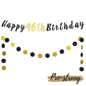 laskyer 46th birthday decoration set – happy 46th birthday banner with black & gold glitter circle dots cheers to 46 years old birthday party decorations.[pre – strung]