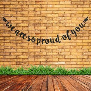 We are So Proud of You Black Grad Party Banner, Congrats Grad/Graduation Party Sign Decorations