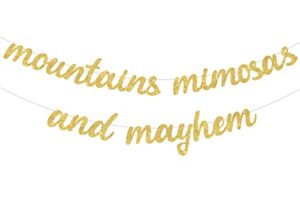 cabin bachelorette party decorations, mountains, mimosas and mayhem banner gold, mountain camping glamping bridal shower engagement wedding supplies