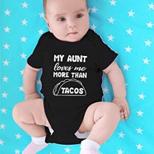 CBTwear My Aunt Loves Me More Than Tacos - Aunite Loves Taco - Cute Infant One-Piece Baby Bodysuit (6 Months, Black)