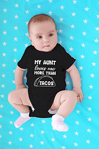 CBTwear My Aunt Loves Me More Than Tacos - Aunite Loves Taco - Cute Infant One-Piece Baby Bodysuit (6 Months, Black)