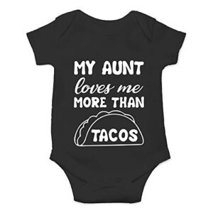 cbtwear my aunt loves me more than tacos – aunite loves taco – cute infant one-piece baby bodysuit (6 months, black)