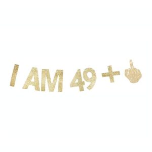 morndew gold gliter i am 49+1 paper banner for 50th birthday party sign backdrops funny/gag 50 bday party wedding anniversary celebration party retirement party decorations