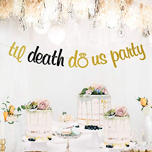 Til Death Do us Party Banner, Wedding Engagement Bridal Shower Bachelorette Party Decors Glitter Decorations Sign