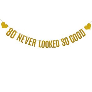 80 never looked so good banner, pre-strung, gold paper glitter party decorations for 80th birthday party supplies, letters gold,abcpartyland