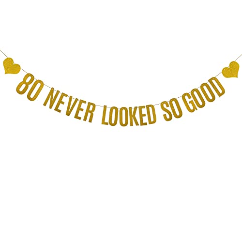 80 Never Looked So Good Banner, Pre-Strung, Gold Paper Glitter Party Decorations for 80th Birthday Party Supplies, Letters Gold,ABCpartyland