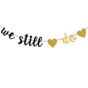 we still do banner,black glitter sign photo props wedding 25th / 30th / 40th / 50th / 60th anniversary party decorations wedding celebrating party decorations.(pre-strung)