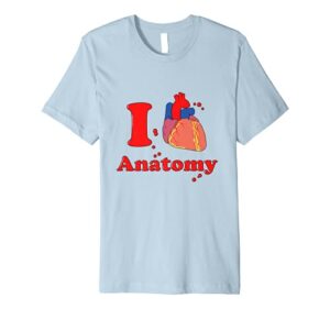 i love anatomy shirt – anatomy heart shirt – anatomical tee