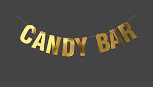 candy bar banner- engagement sign – bar wall decor – dessert bar – wedding decorations – engagement gifts -open bar wedding sign- gold banner – wall decor – party decorations