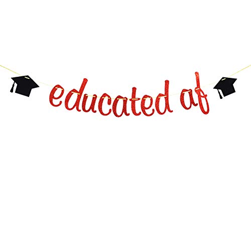 Educated AF Banner, Graduation 2022 Party Decorations, Congrats Grad Bunting Sign, Red Glitter