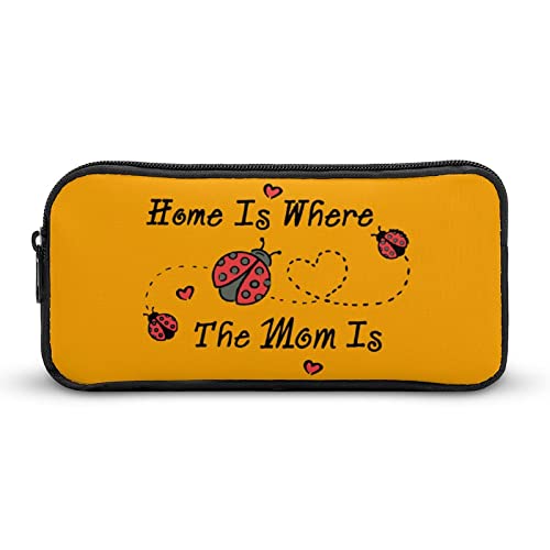 Ladybird Home is Where The Mom is Teen Adult Pencil Case Large Capacity Pen Pencil Bag Durable Storage Pouch