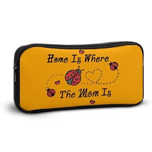 Ladybird Home is Where The Mom is Teen Adult Pencil Case Large Capacity Pen Pencil Bag Durable Storage Pouch