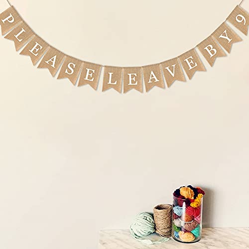 SWYOUN Burlap Please Leave by 9 Banner Housewarming Party Supplies Birthday Party Garland Decoration