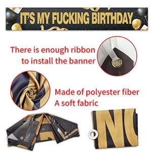 It’s My Fucking Birthday Large Banner, Funny Birthday Banner, Happy Birthday Porch Sign, Birthday Party Outdoor Indoor Backdrop, 9.8 x 1.6 Feet