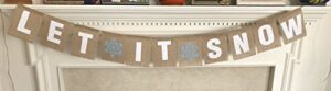 let it snow christmas banner – ready to hang holiday decor – festive burlap seasonal winter decoration – frozen theme party decorations – rustic snowflake bunting garland by jolly jon