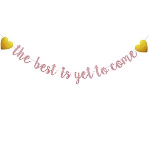 the best is yet to come banner, pre-strung,rose gold glitter paper garlands for baby shower / graduation / bachelorette / bridal shower / wedding / pregnancy announcement party decorations supplies, letters rose gold,abcpartyland