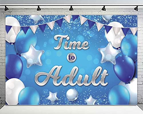 Time to Adult Happy 18th Birthday Banner Decorations Blue and White Stars Balloons Confetti Cheers to 18 Years Old Cheers to Adult Theme Decor for Girls Boys 18th Birthday Party Favors Supplies