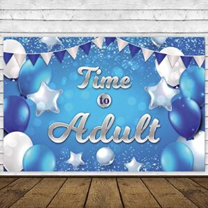 Time to Adult Happy 18th Birthday Banner Decorations Blue and White Stars Balloons Confetti Cheers to 18 Years Old Cheers to Adult Theme Decor for Girls Boys 18th Birthday Party Favors Supplies