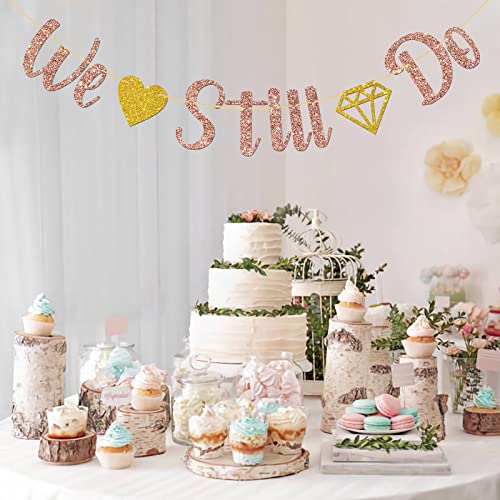 MonMon & Craft We Still Do Banner / Bridal Shower / Engagement / Bachelorette / Wedding Anniversary Party Decorations Rose Gold Glitter