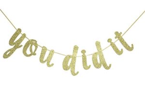 you did it gold glitter cursive banner sign, graduation garland, class of 2023 grad party supplies (gold)