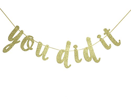 You Did It Gold Glitter Cursive Banner Sign, Graduation Garland, Class of 2023 Grad Party Supplies (Gold)