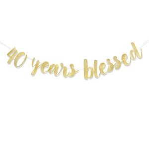 40 years blessed banner – 40th birthday banner,40th birthday banner party decorations,40th anniversary banner,40 birthday banner sign