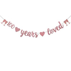 WEIANDBO 100 Years Loved Rose Gold Glitter Banner,Pre-Strung,100th Birthday / Wedding Anniversary Party Decorations Bunting Sign Backdrops,100 Years Loved