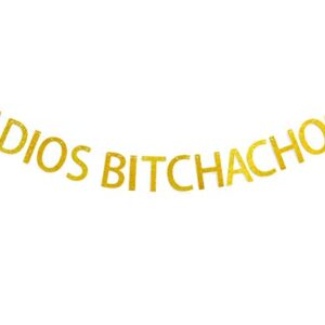 Qttier Adios Bitchachos Gold Glitter Banner for Going Away, Fiesta, Taco Party Decorations
