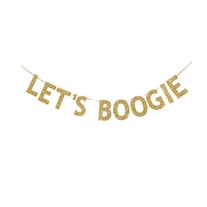 let’s boogie banner, gold gliter shiny paper sign decorations for disco/dance party/new year/christmas/nostalgic party