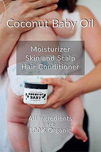 Coconut Baby Oil for Hair & Skin - Organic Moisturizer - All Natural - Massage - Sensitive Skin, Infant Scalp Thick, Dry Hair - with Sunflower & Grape Seed oils - 2 fl oz