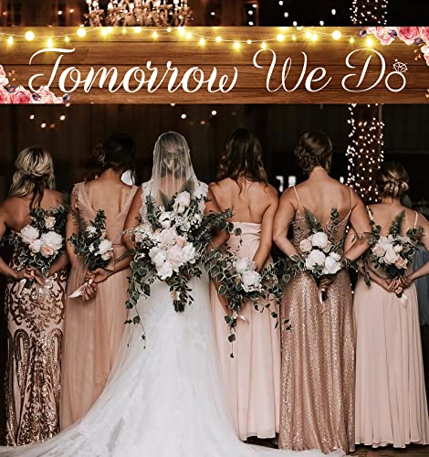 Wood Grain Tomorrow We Do Large Banner Sign,Rehearsal Dinner Banner Sign,Engagement Bridal Shower Wedding Party Decorations Photo Prop Sign,Party Decorations Supplies Home Decor 9.8x1.6ft