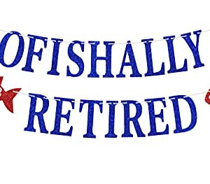 Ofishally Retired Banner with Fish Bobber Decor for Happy Retirement Party Decorations, Fishing Themed Retirement Party Decoration, Gone Fishing Themed Party Decoration Supply Blue Red Glitter.