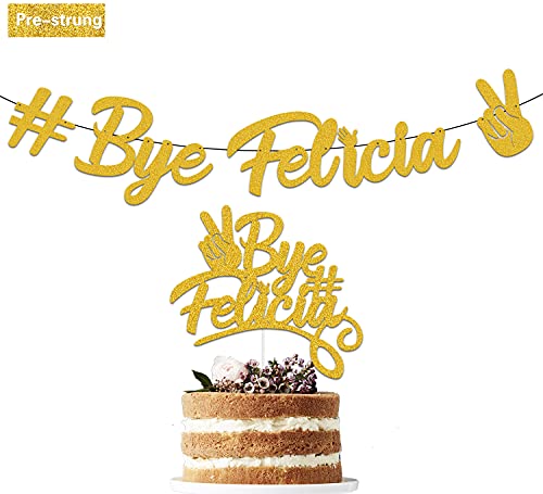 JUYRLE Bye Felicia Decorations,Bye Felicia Banner and Cake Topper,Gold Glitter Garland Party Supplies,Party Decoration Ideas for Going Away/Moving/Job Change/Relocating/Graduation/Farewell Party