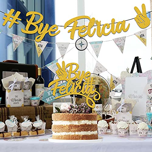 JUYRLE Bye Felicia Decorations,Bye Felicia Banner and Cake Topper,Gold Glitter Garland Party Supplies,Party Decoration Ideas for Going Away/Moving/Job Change/Relocating/Graduation/Farewell Party
