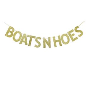 boats n hoes banner, gold glitter sifn for bridal shower/engagement/bachelorette/wedding/baby shower party supplies