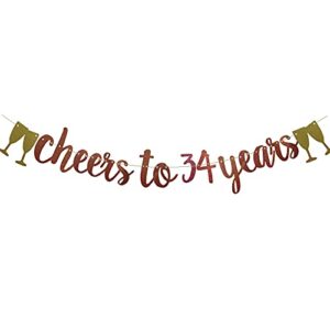 cheers to 34 years banner,pre-strung, rose gold paper glitter party decorations for 34th wedding anniversary 34 years old 34th birthday party supplies letters rose gold zhaofeihn