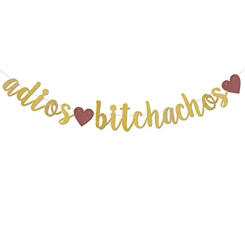 ZGMJ Adios Bitchachos Banner Gold Glitter for Going Away, Fiesta, Taco Party Decorations goodbye party Funny Bunting Photo Booth Props Sign Pre-Strung