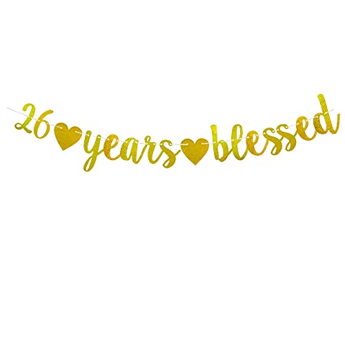 Fancypartyshop 26 Years Blessed Banner Gold Banner 26TH Birthday 26TH Wedding Anniversary Party Decorations Supplies Pre-Strung Banner Paper Gold Fancy