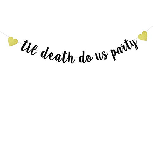 Black Glitter Til Death Do Us Party Banner - Wedding, Engagement, Vow Renewal, Bachelorette Party Decorations Supplies