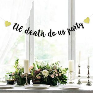 Black Glitter Til Death Do Us Party Banner - Wedding, Engagement, Vow Renewal, Bachelorette Party Decorations Supplies