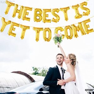 Gold, The Best Is Yet To Come Banner Balloon - 16 Inch | Congratulations Banner for Congratulations Decorations | Farewell Decorations Party | The Best Is Yet To Come Sign for Wedding Decorations
