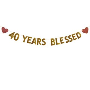 betteryanzi gold 40 years blessed banner,pre-strung,40th birthday / wedding anniversary party decorations supplies,gold glitter paper garlands backdrops,letters gold 40 years blessed