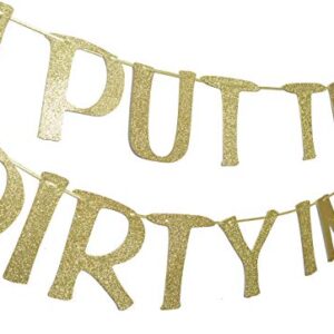 Qttier I Put The Dirty in 30 Gold Glitter Banner for 30th Birthday Party Decorations and Photo Backdrops