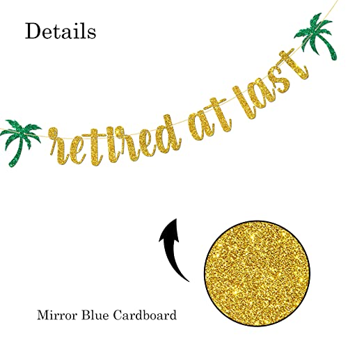 Belrew Retired at Last Banner, Free at Last Sign Banner, Retirement Party Decoration Bunting Supplies, Glittery Gold