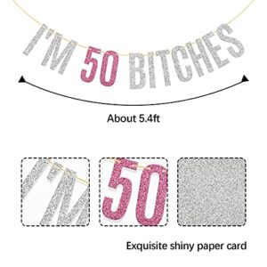 Glitter I'm 50 Bitches Banner Happy 50th Birthday Banner 50th Anniversary Women's 50th Birthday Party Decorations Silver & Pink