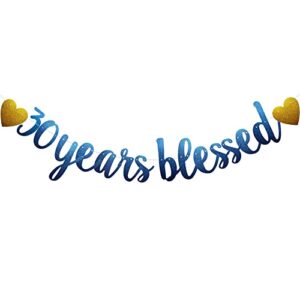 30 years blessed banner, pre-strung, blue glitter paper garlands for 30th birthday/wedding anniversary party decorations supplies, no assembly required,(blue) sunbetterland