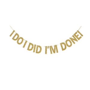 i do i did i’m done! banner, divorced/newly single party decorations gold gliter paper sign decors
