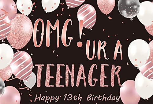 13th Birthday Backdrop Banner, OMG UR a Teenager 13th Birthday Photography Background Black and Rose Gold, 13 Year Old Girls Birthday Party Backdrop Poster Fabric 5x4ft