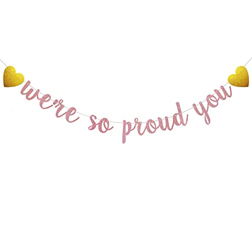 We Are So Proud of You Banner, Pre-Strung, No Assembly Required, Rose Gold Glitter Paper Party Decorations for Graduation Party Supplies, Letters Rose Gold,ABCpartyland