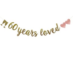 60 years loved banner, pre-strung, gold glitter paper garlands for 60th birthday/wedding anniversary party decorations supplies, no assembly required,(gold) sunbetterland